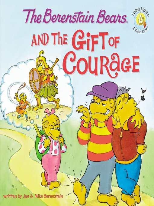 Title details for The Berenstain Bears and the Gift of Courage by Jan Berenstain - Available